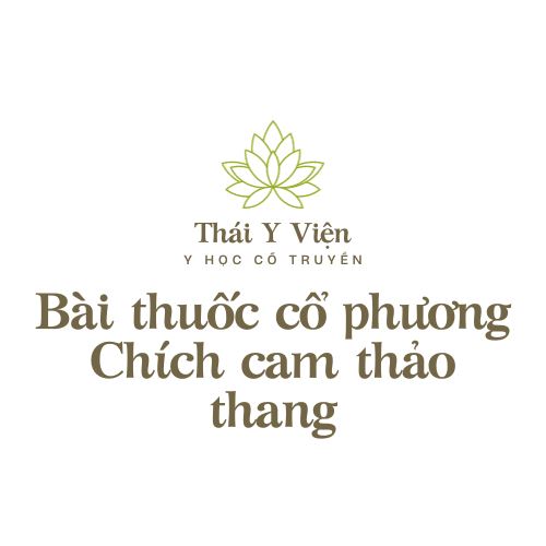 Chích cam thảo thang