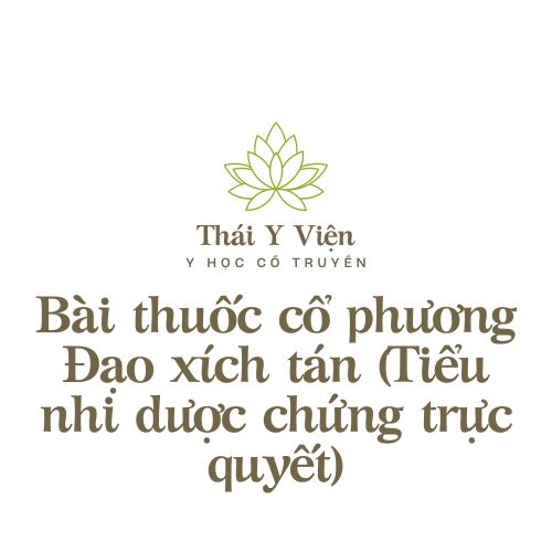 Đạo xích tán (Tiểu nhi dược chứng trực quyết)