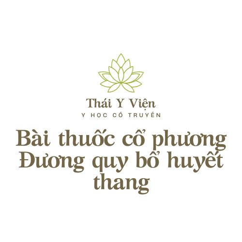 Đương quy bổ huyết thang