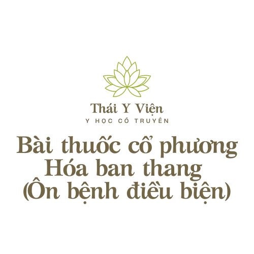 Hóa ban thang (Ôn bệnh điều biện)