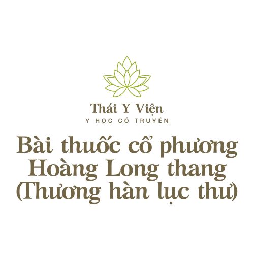 Hoàng Long thang (Thương hàn lục thư)