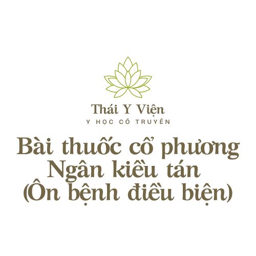 Ngân kiều tán (Ôn bệnh điều biện)