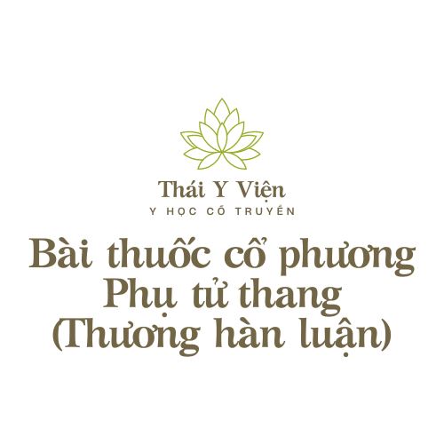 Phụ tử thang (Thương hàn luận)