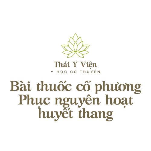 Phục nguyên hoạt huyết thang