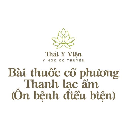 Thanh lạc ẩm (Ôn bệnh điều biện)