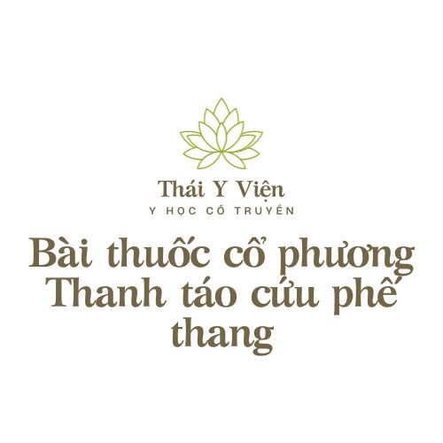 Thanh táo cứu phế thang