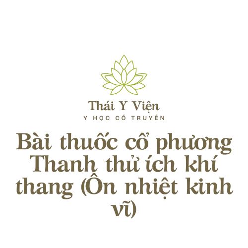 Thanh thử ích khí thang (Ôn nhiệt kinh vĩ)