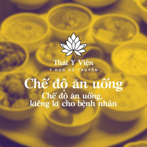 Chế độ ăn uống, kiêng kị cho bệnh nhân