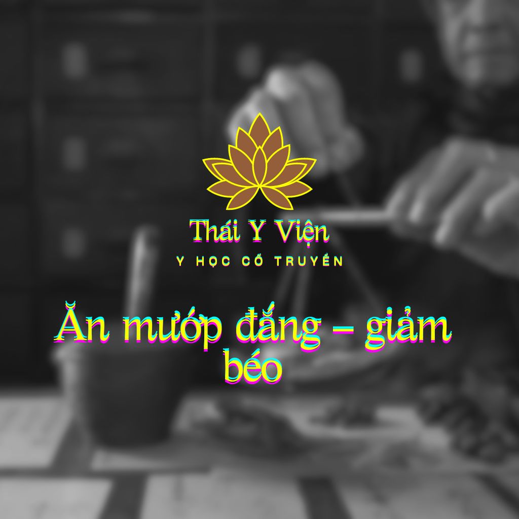 ĂN MƯỚP ĐẮNG – GIẢM BÉO